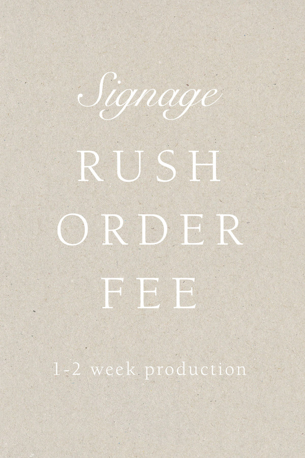 Rush Order Fee - Signage